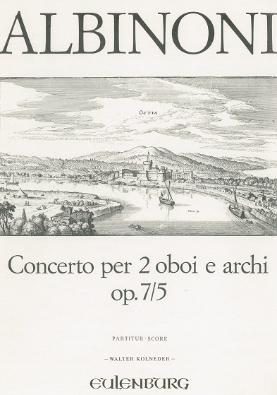 T. Albinoni: Konzert C-Dur op 7/5<br>fr 2 Oboen + Orch - Partitur