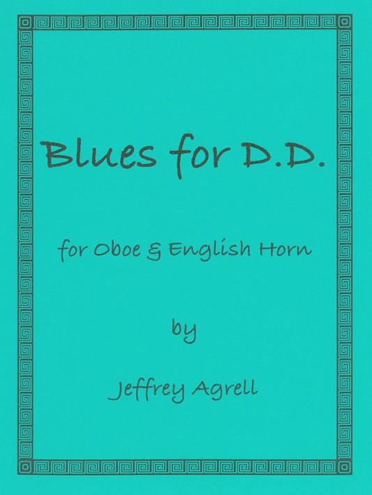 J. Agrell: Blues for D.D. - Fassung fr<br>Oboe + Engl. Horn