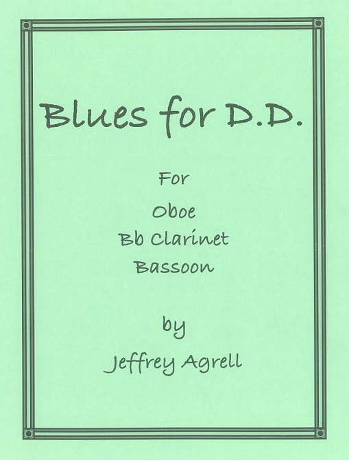 J. Agrell: Blues for D.D. - Fassungs fr<br>Trio d&acute;anches