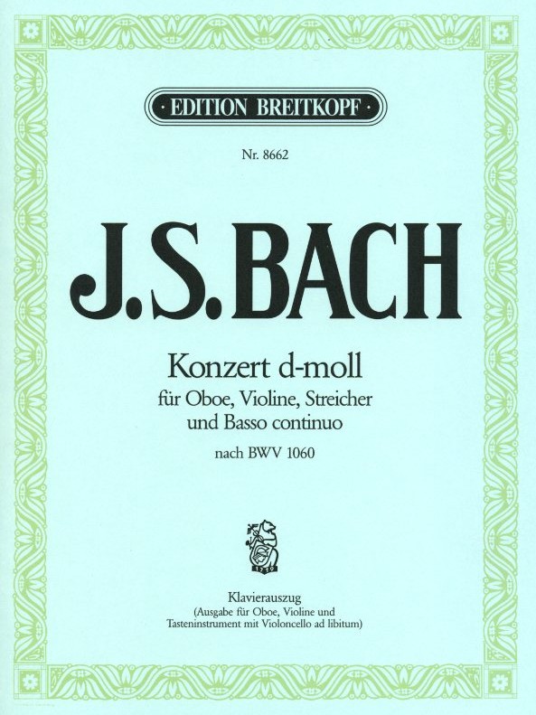 J.S. Bach: Doppelkonzert fr Oboe, Viol.<br>+ Streicher d-moll-BWV 1060 - KA