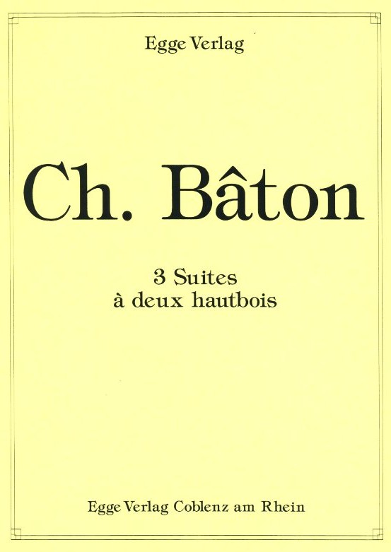 Ch. Baton: 3 Suites  2 Hautbois<br>