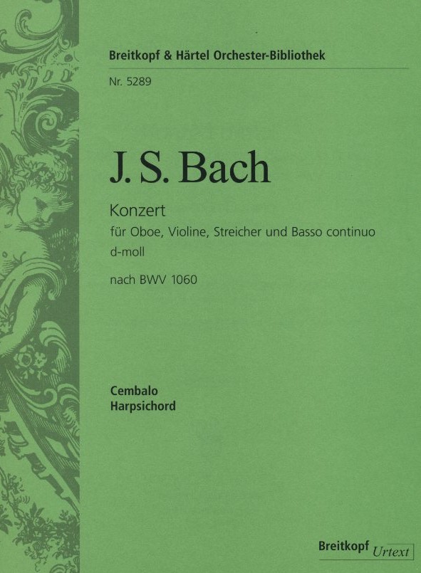 J.S. Bach: Doppelkonzert fr Oboe, Viol.<br>+ Str. d-moll-BWV 1060 - Cembalo