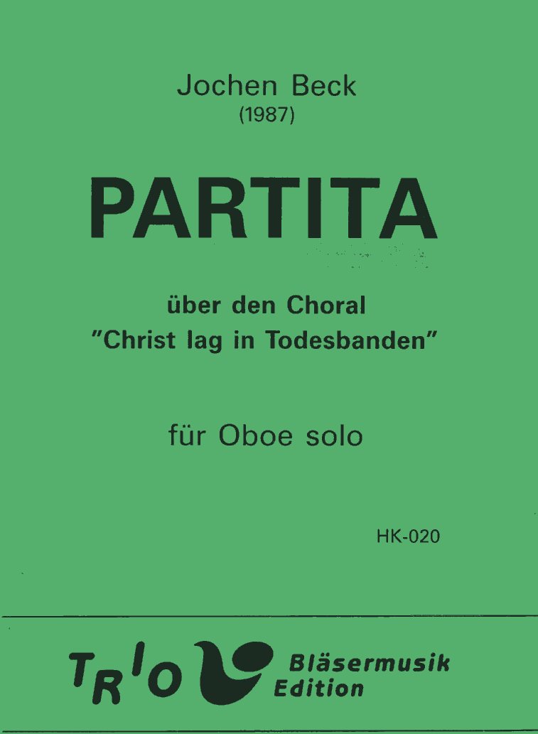 J. Beck: Partita Oboe Solo (1987)<br>ber d. Choral Christ lag in Todesbanden