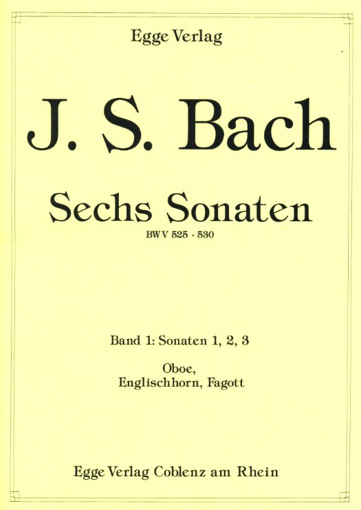 J.S. Bach: 3 Sonaten (BWV 525-527)<br>fr Oboe, Englisch Horn + Fagott