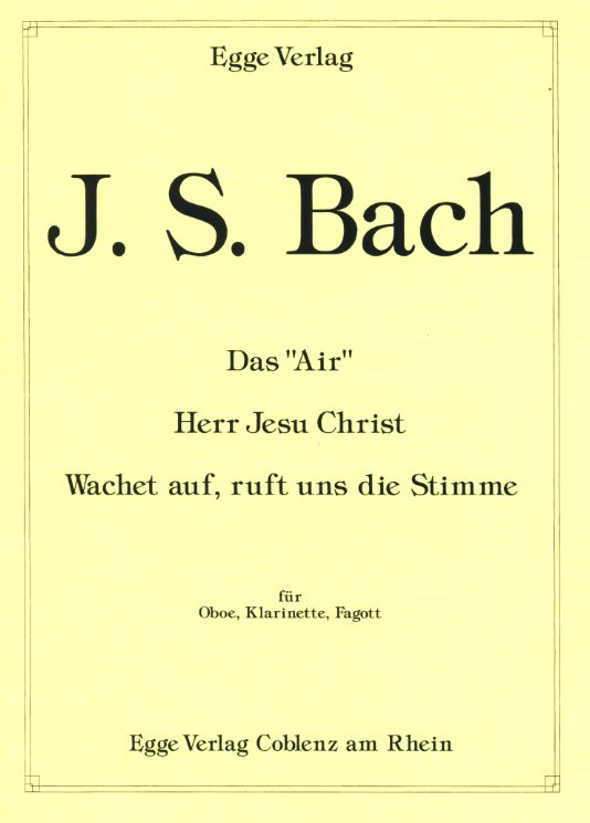 J.S. Bach: &acute;Air&acute; - aus Wachet auf, ruft<br>uns die Stimme - Oboe, Klar. + Fagott