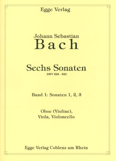 J.S.Bach(1685-1750): 6 Sonaten Bd. 1<br>(BWV 525-527) fr Oboe (Violine), Va, Vc