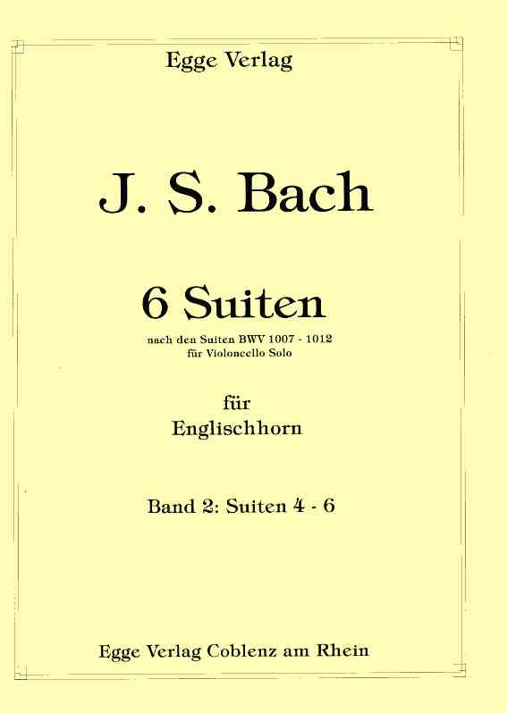 J.S. Bach: 6 Solo-Suiten ges. fr Engl.<br>Horn (orig. Cello)  BWV 1010-1012 Bd.2