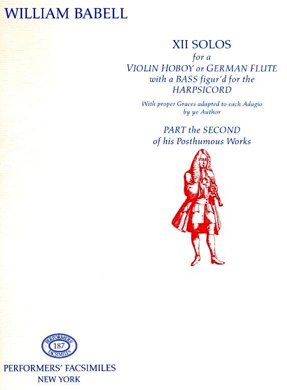 W. Babell(1690-1733): 12 Sonaten fr<br>Oboe + BC / Facsimile Bd. 2 (7-12)