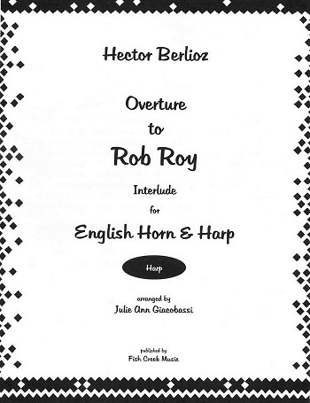 H. Berlioz: Overture zu Rob Roy -bearb.<br>fr Engl. Horn und Harfe