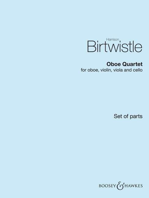H. Birtwistle: Quartett fr Oboe, Violin<br>Viola + V.Cello - Stimmen