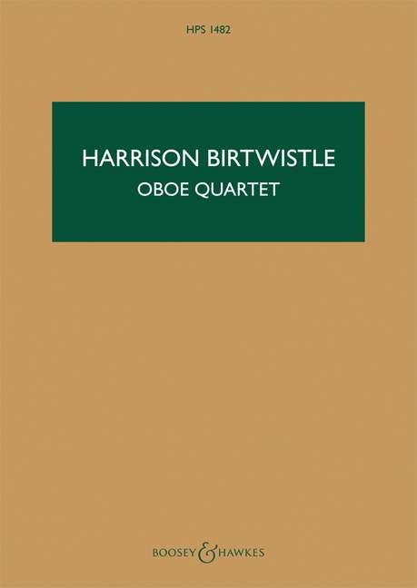 H. Birtwistle: Quartett fr Oboe, Violin<br>Viola + V.Cello - Partitur