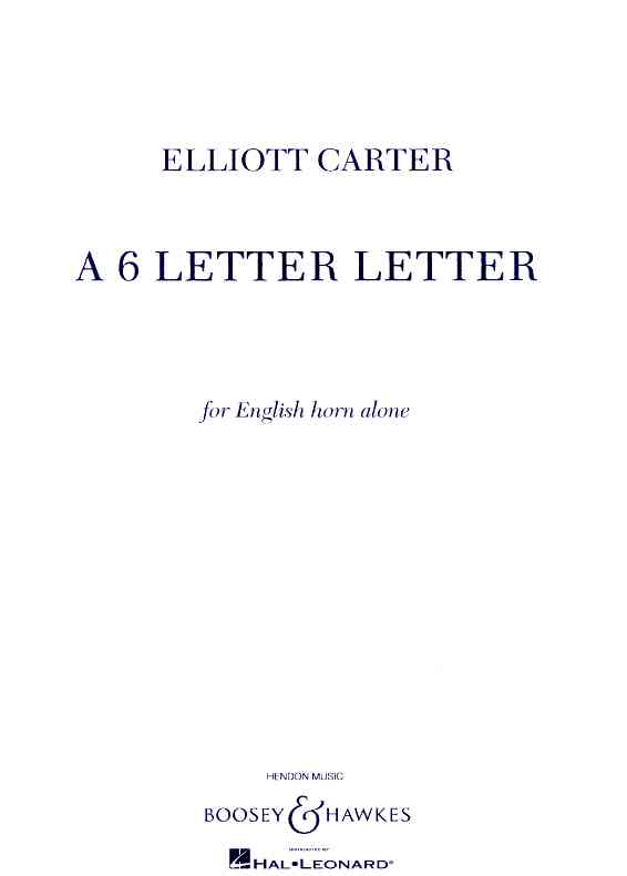 E. Carter: A 6 Letter Letter<br>Engl. Horn Solo
