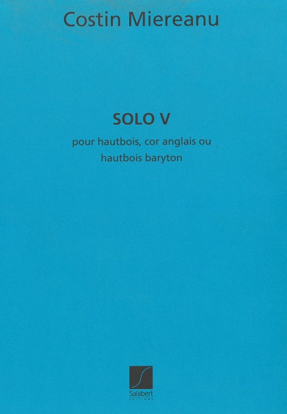 C. Miereanu: Solo V (1995)<br>für Oboe solo