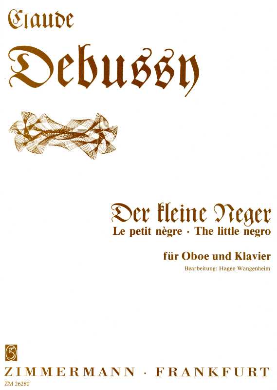 Cl. Debussy: Der kleine Neger - fr<br>Oboe+Klavier - bearb. H. Wangenheim