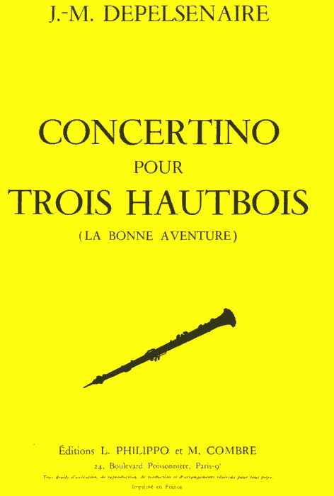 J.M. Depelsenaire: &acute;La Bonne Aventure&acute;<br>Concertino fr 3 Oboen + Klavier