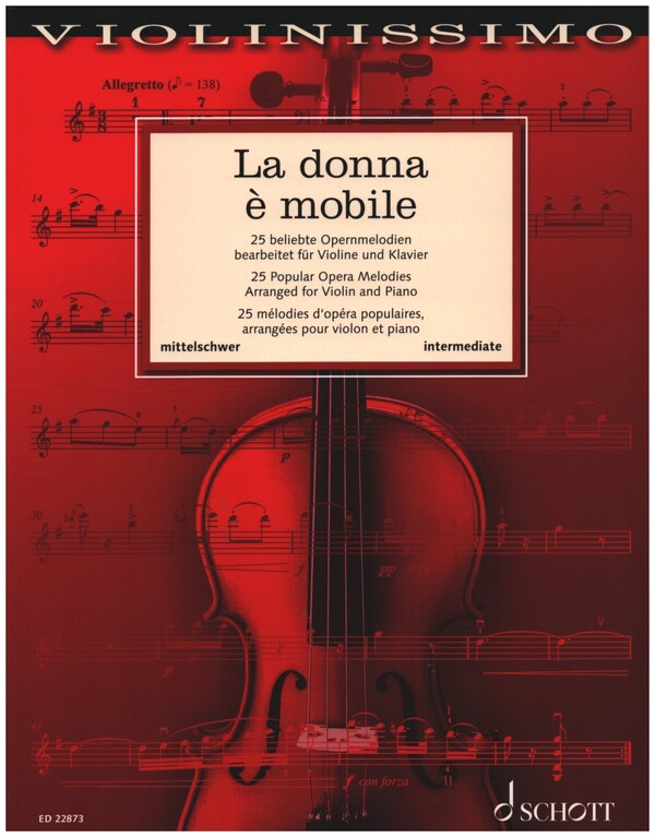 La donna e mobile: 25 beliebte<br>Opernmelodien fr Violine (Oboe) +Klavie