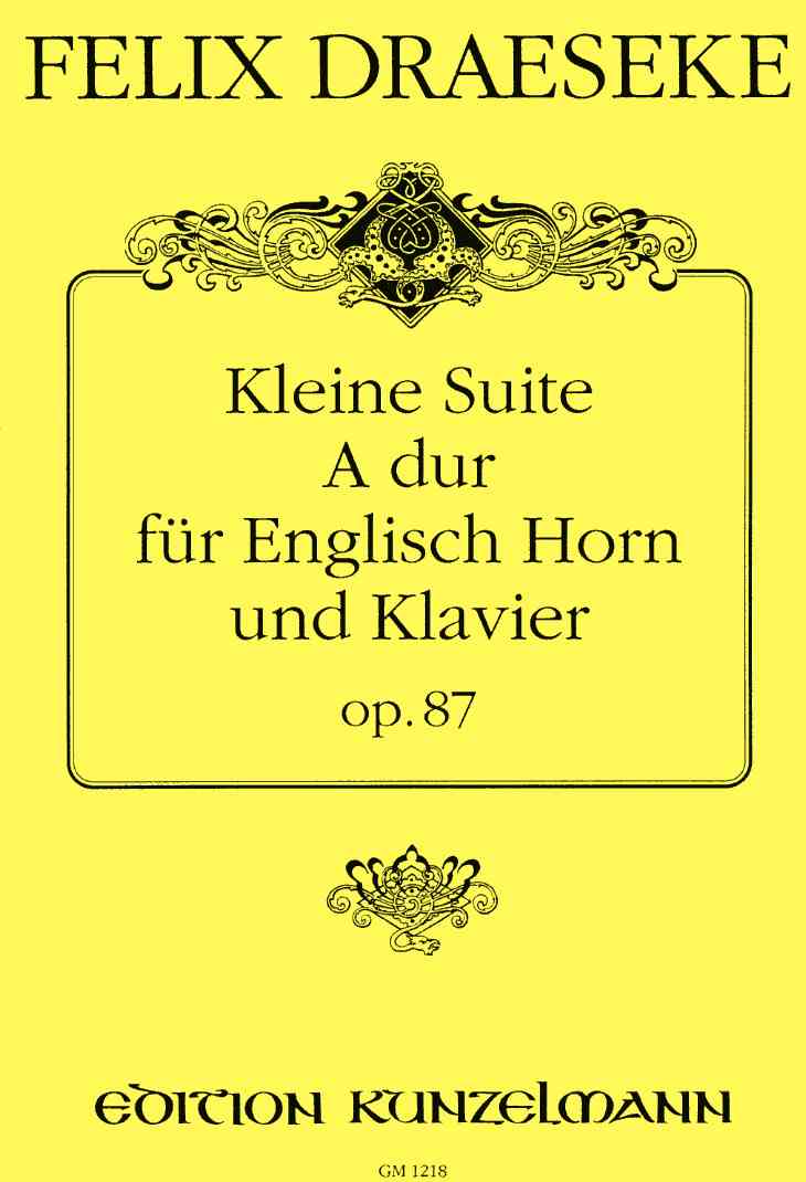 F. Draeseke: Suite A-Dur op. 87 fr<br>Engl. Horn + Klavier