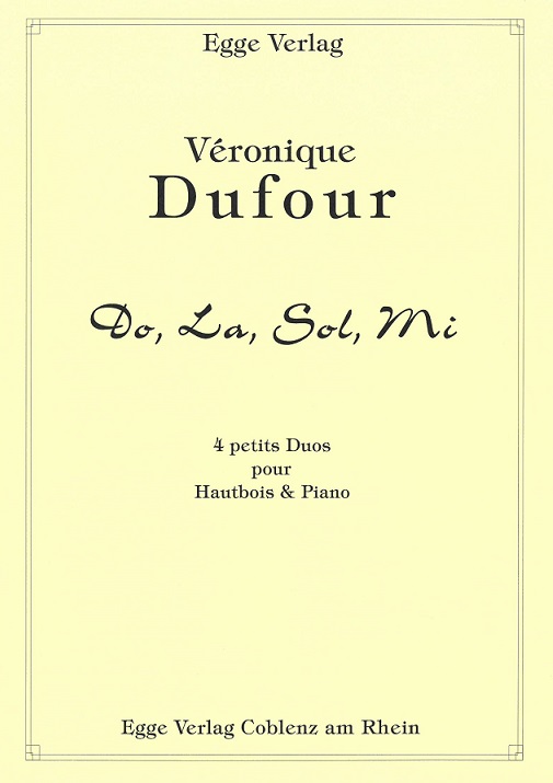 V. Dufour: Do La Sol Mi<br>4 kleine Duos fr Oboe + Klavier