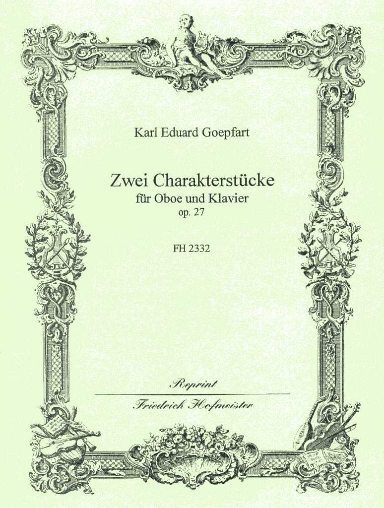 K.E. Goepfart: Zwei Charakterstcke<br>op. 27 fr Oboe + Klavier