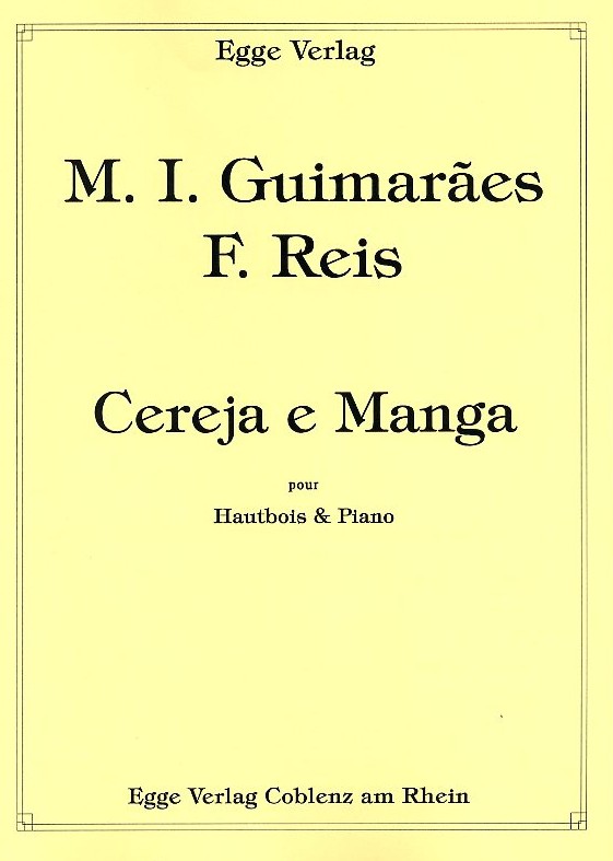 M.I. Guimaraes(*1959): Cereja e<br>Manga - fr Oboe + Klavier