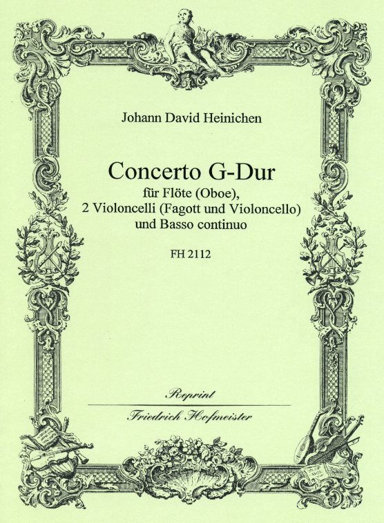 J.D. Heinichen: Konzert G-Gur fr Flte<br>(Oboe), 2 Celli(Fagott) + BC