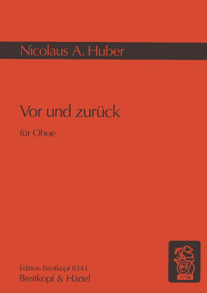 N.A. Huber: Vor und Zurck (1981)<br>fr Oboe solo