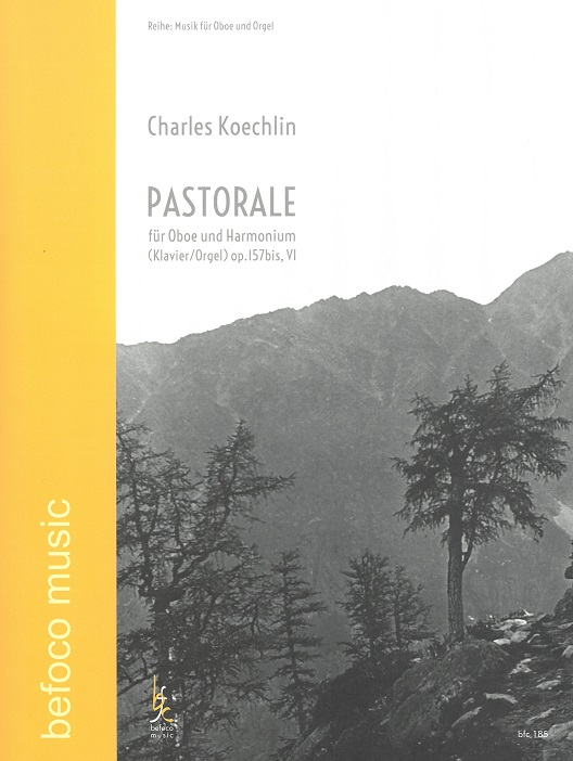 Ch. Koechlin: Pastorale op. 157 bis VI<br>für Oboe + Klavier (Orgel/Harmonium)