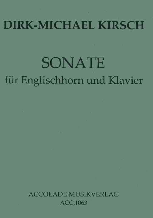 D.M. Kirsch(*1965): Sonate fr<br>Engl. Horn op. 2 + Klavier