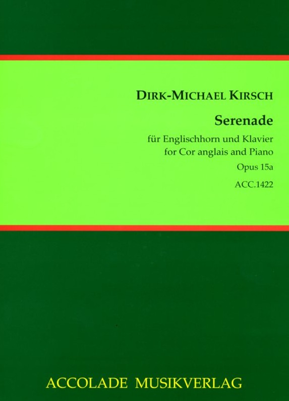 D.M. Kirsch(*1965): Serenade op. 15 a<br>fr Engl. Horn + Klavier