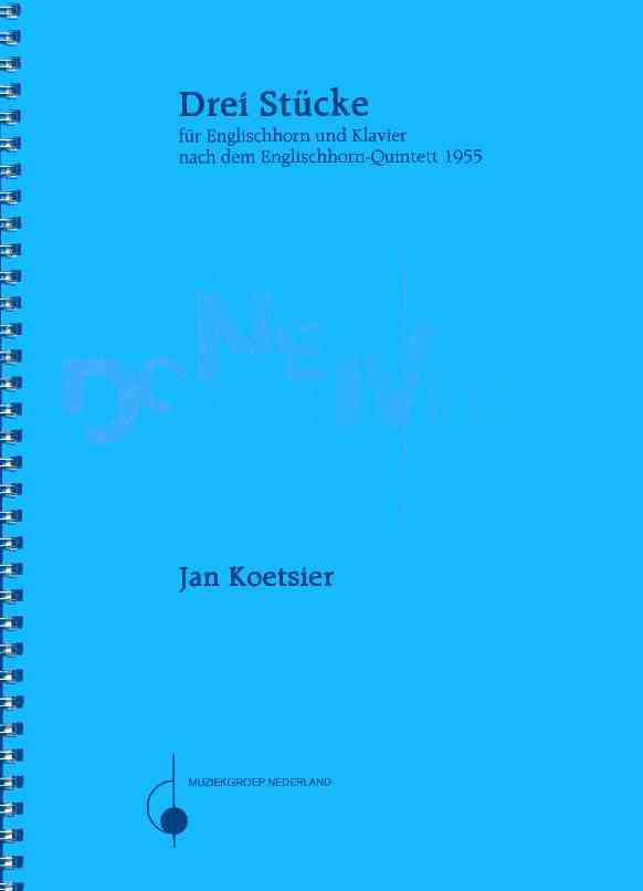 J. Koetsier: Drei Stcke fr Engl. Horn<br>+ Klavier - nach dem Quintett op. 43 b