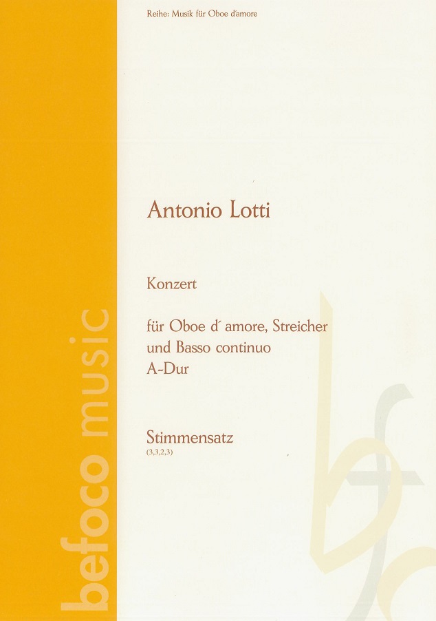 A. Lotti(1667-1740): Konzert A-Dur fr<br>Oboe d&acute;amore, Str. + BC - Stimmensatz