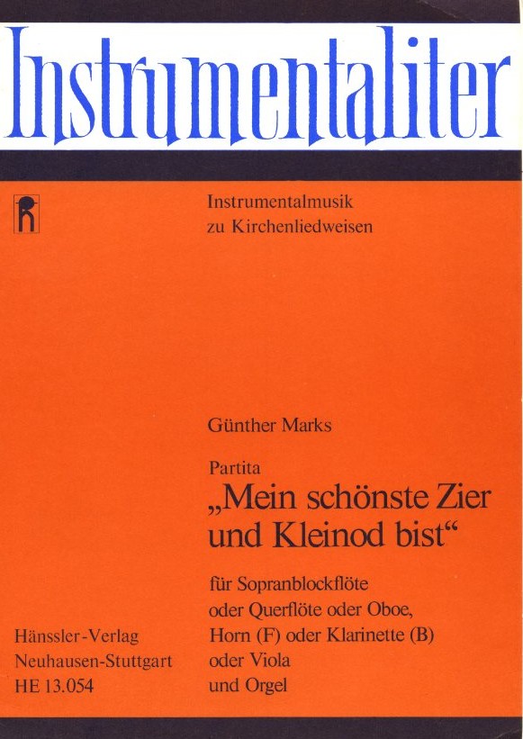 G. Marks: Partita &acute;Mein schnste<br>Zier und Kleinod bist" Fl./ob Hrn Kla.