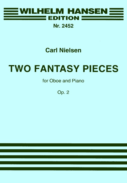 C. Nielsen: Two Fantasy Pieces<br>op. 2 - Oboe + Klavier / Hansen