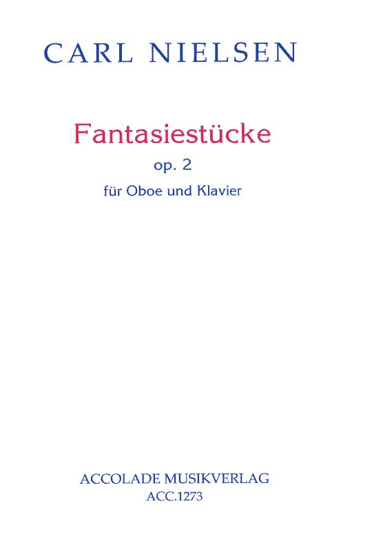 C. Nielsen: zwei Fantasiestcke<br>op. 2 - Oboe + Klavier /Accolade