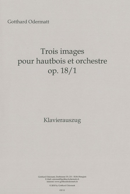 G. Odermatt(*1974): Trois images /Oboe<br>+ Orch. 18/1 (2010) / KA