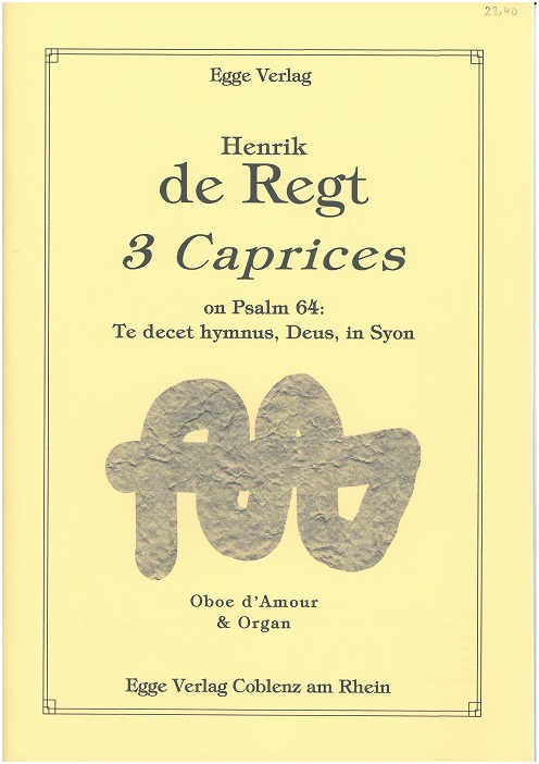 H. de Regt(*1950): 3 Capricies<br>für Oboe d amore + Orgel