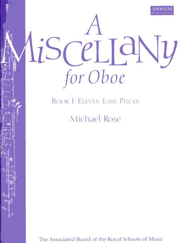 M. Rose(*1934): A Miscellany for Oboe<br>Heft I - Oboe + Klavier