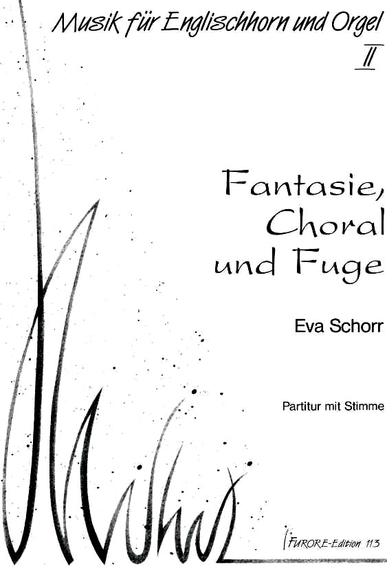 E. Schorr(*1927): Fantasie, Choral +<br>Fuge fr Engl. Horn + Orgel