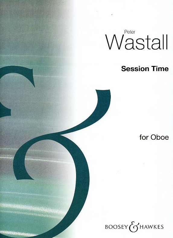 P. Wastall: Session Time fr Oboe<br>