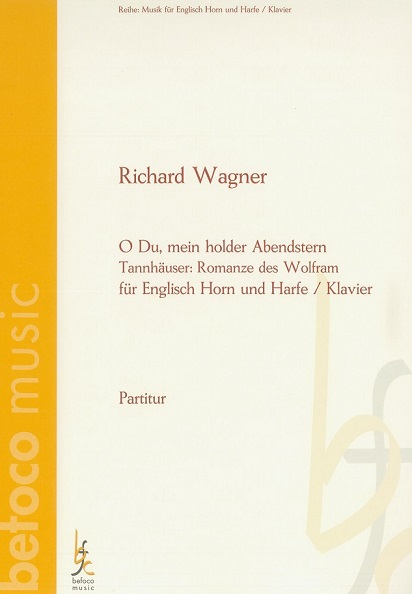 R. Wagner: O Du mein holder Abendstern<br>Romanze ges. fr Engl. Horn + Klavier