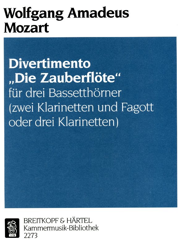 W.A. Mozart: Divertimento aus &acute;Die<br>Zauberflte&acute; -  2 Klarinetten + Fag