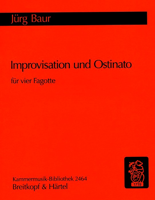 J. Baur: &acute;Improvisation + Ostinato&acute;<br>(1996) fr 4 Fagotte