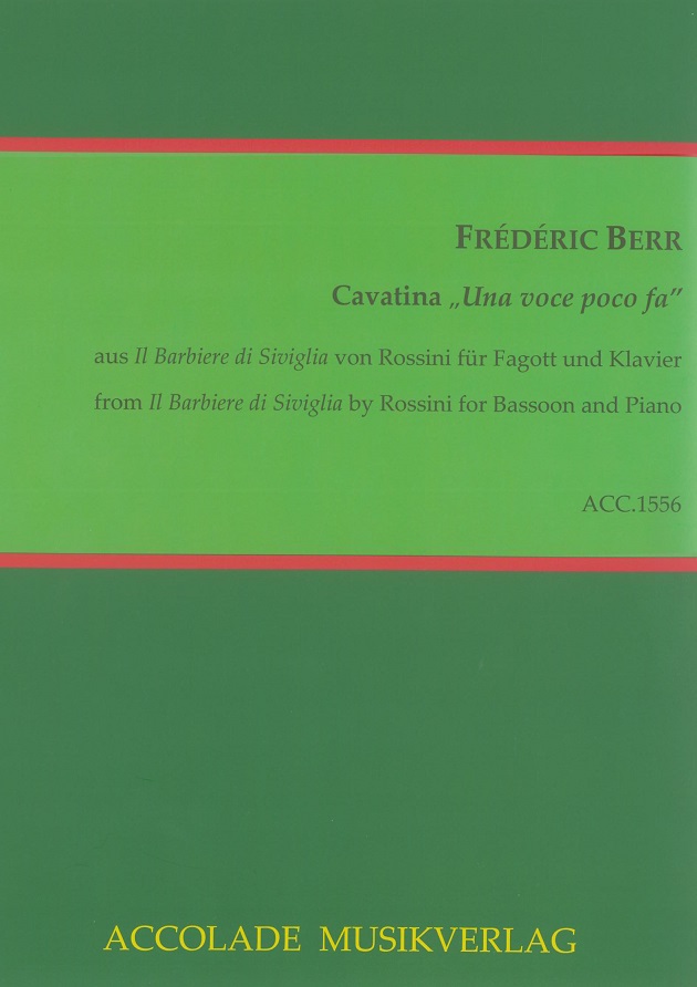 F. Berr(1794-1838): Cavatina<br>Una Voce poco fa / Fagott + Klavier