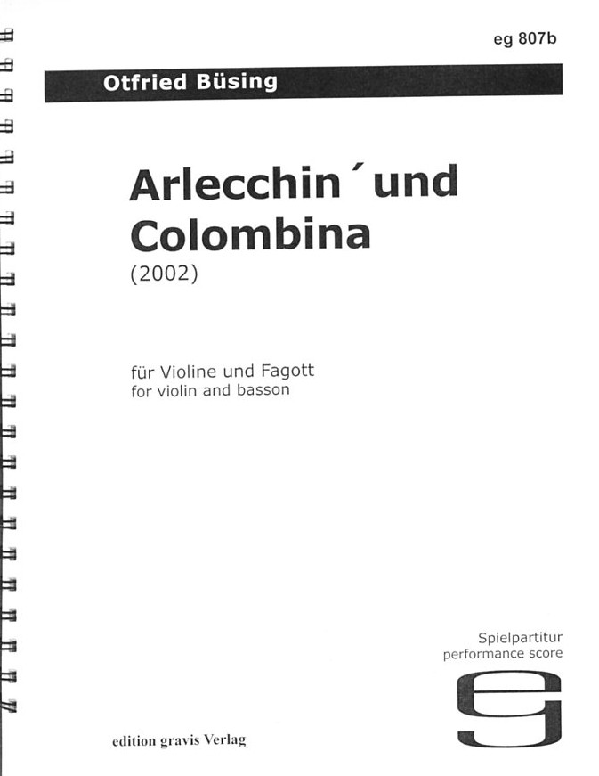 O. Bsing: &acute;Arlechin und Colombina&acute;<br>(2002) fr Violine + Fagott