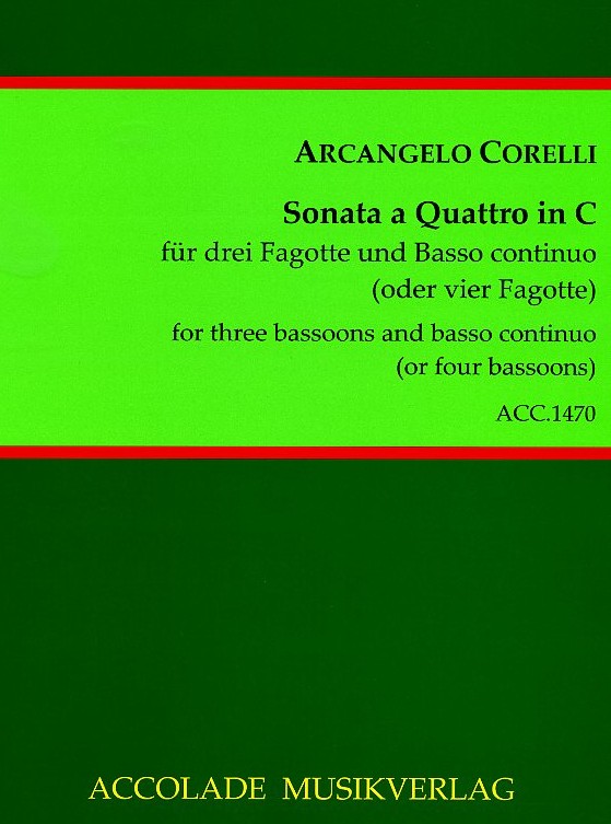 A. Corelli: Sonate a Quattro in C<br>fr 3 Fagotte + BC (oder 4 Fagotte)