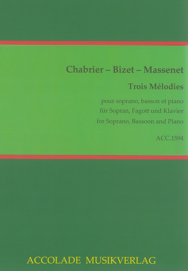 Chabrier-Bizet-Massenet: 3 Lieder fr So<br>Fagott+Klavier / L&acute;invitation/Ansence/La