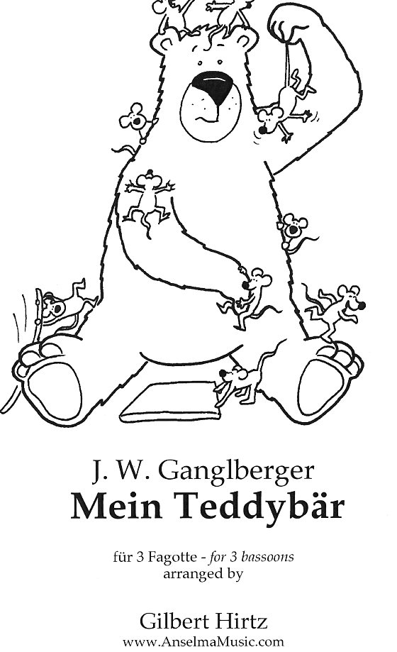 J.W. Ganglberger(1876-1938): Mein<br>Teddybr - gesetzt fr 3 Fagotte
