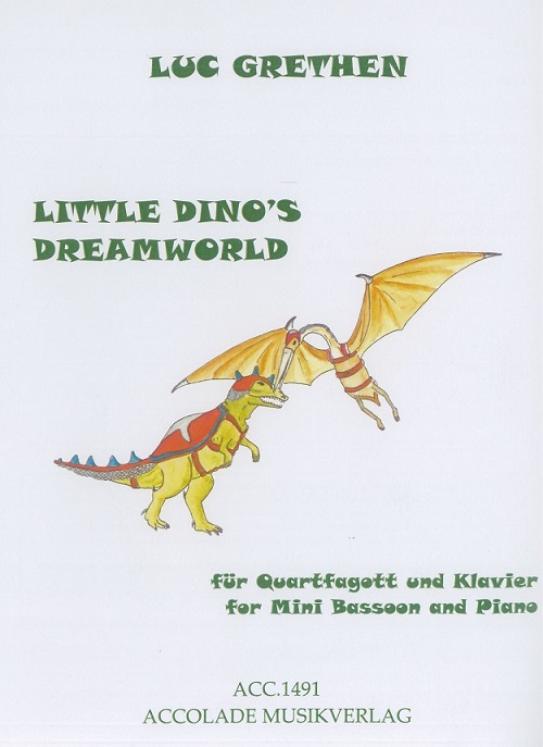 L. Grethen(*1964): &acute;Little Dino&acute;s<br>Dreamworld&acute; fr Fagottino (F) + Klavier