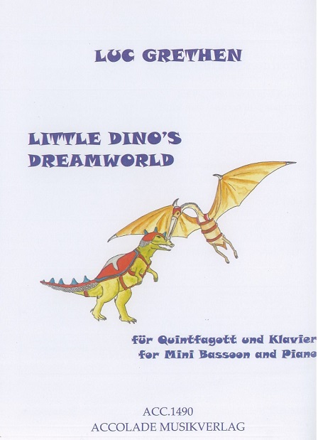 L. Grethen(*1964): &acute;Little Dino&acute;s<br>Dreamworld&acute; fr Fagottino (G) + Klavier