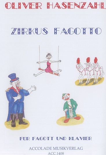 O. Hasenzahl: &acute;Zirkus Fagotto&acute;<br>fr Fagott + Klavier